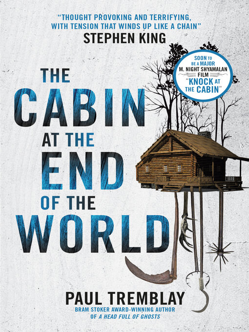 Title details for The Cabin at the End of the World by Paul Tremblay - Available